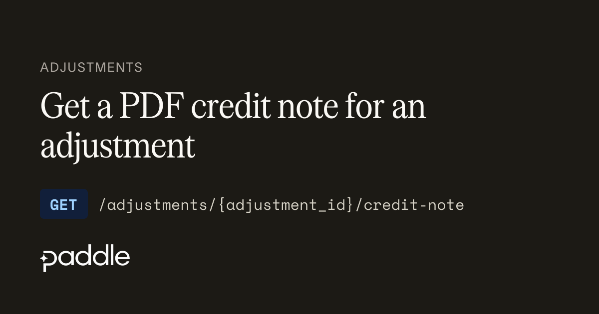 Get a PDF credit note for an adjustment