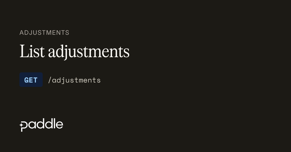 List adjustments | Paddle Developer Docs