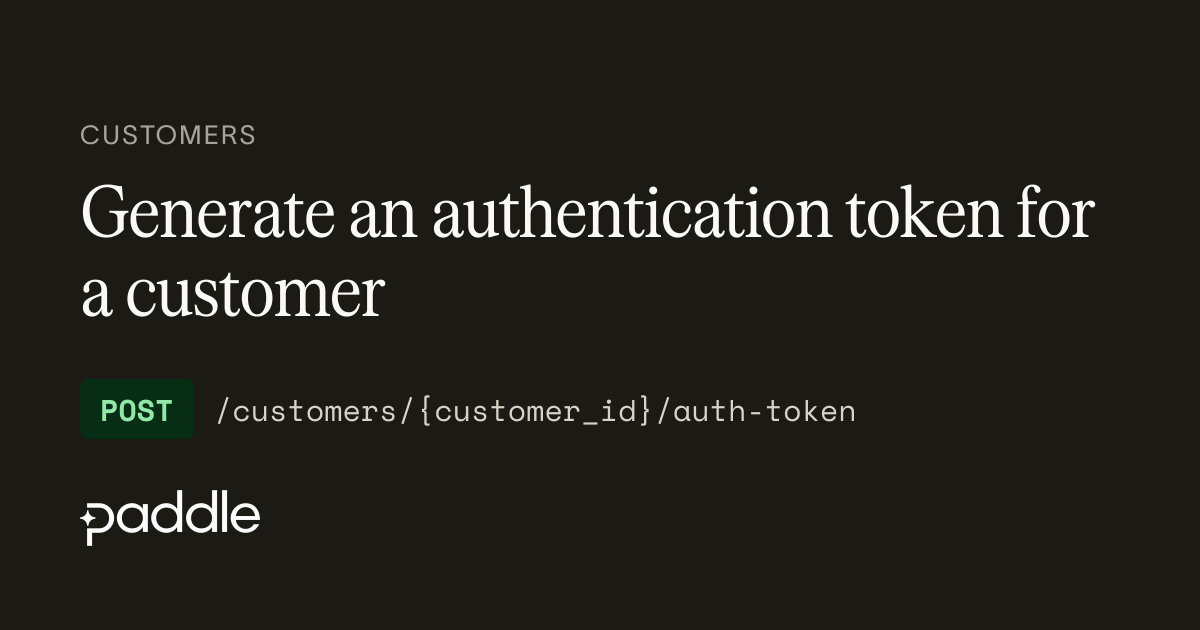 Generate an authentication token for a customer