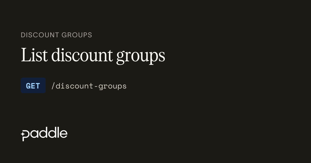 List discount groups | Paddle Developer Docs