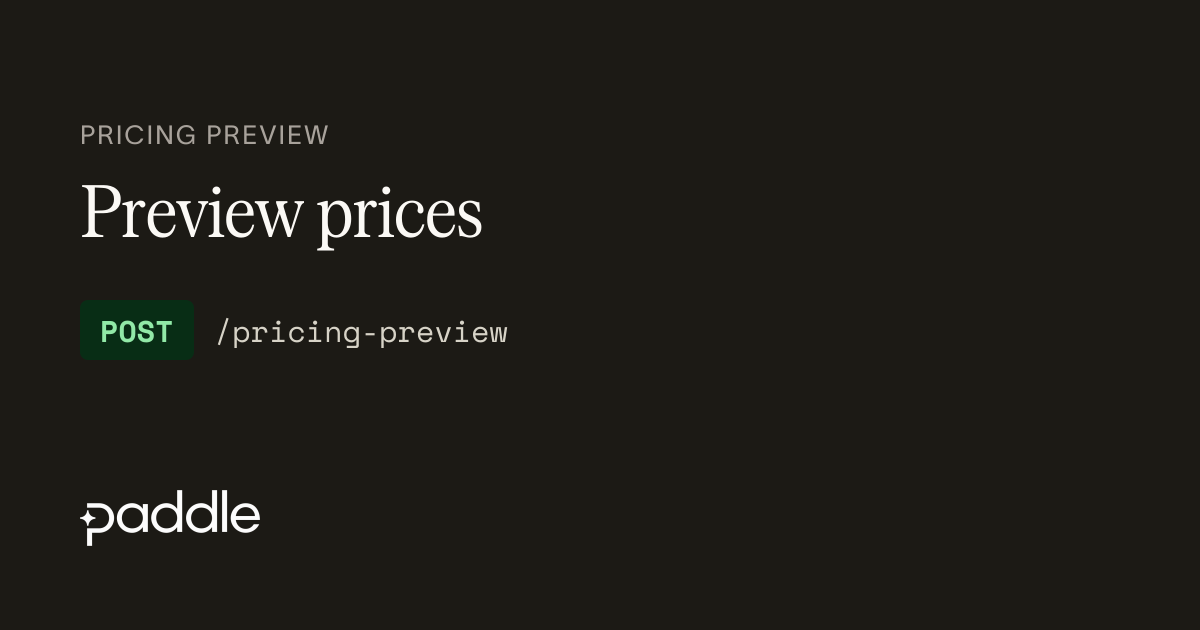 Preview prices | Paddle Developer Docs
