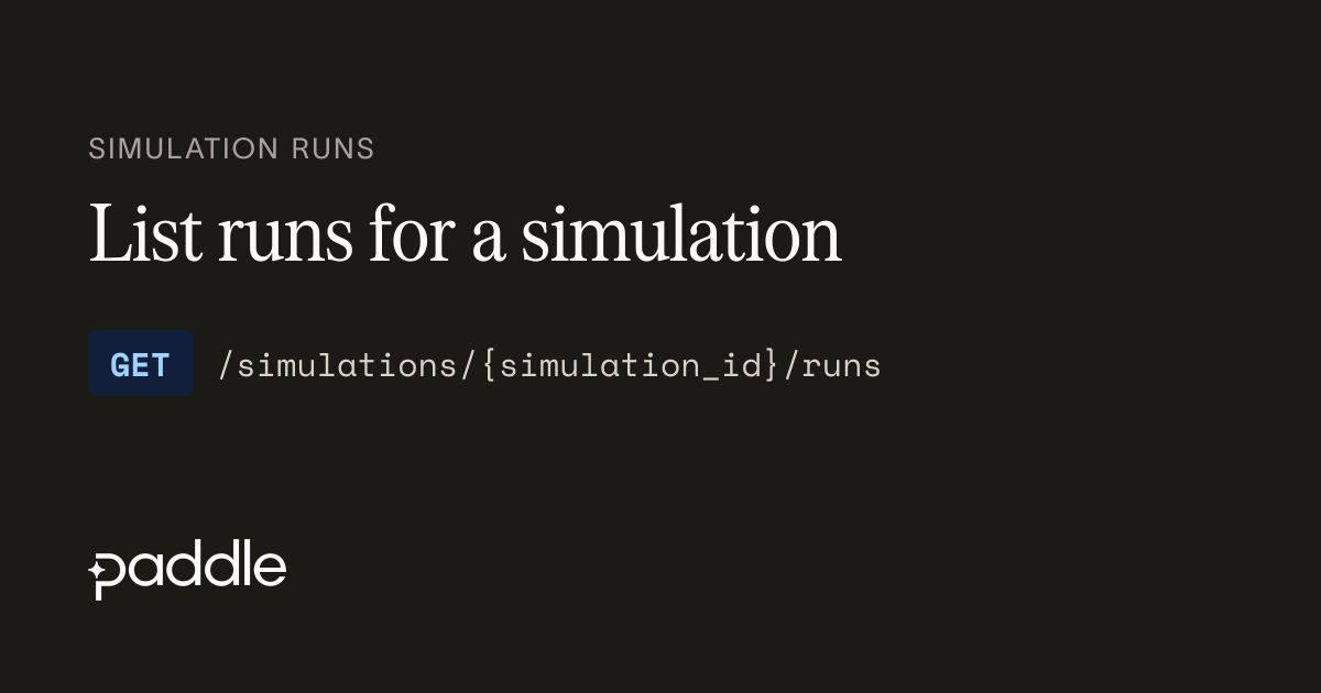 List runs for a simulation | Paddle Developer Docs