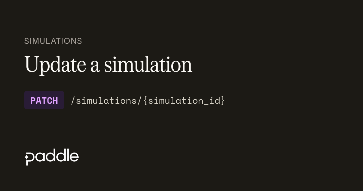 Update a simulation | Paddle Developer Docs