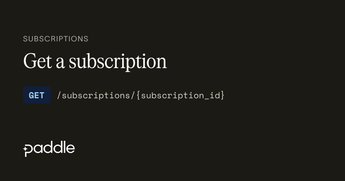 Get a subscription | Paddle Developer Docs
