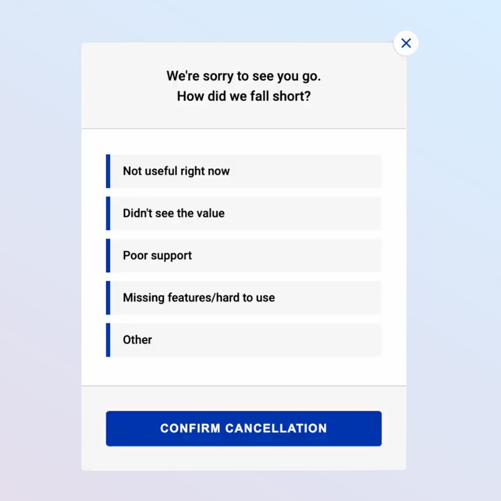 Retain Cancellation Flow modal in regions with one-click cancellation after this update. The flow is open on page 1, which asks customers how you fell short. At the bottom is a bold confirm cancel subscription button.