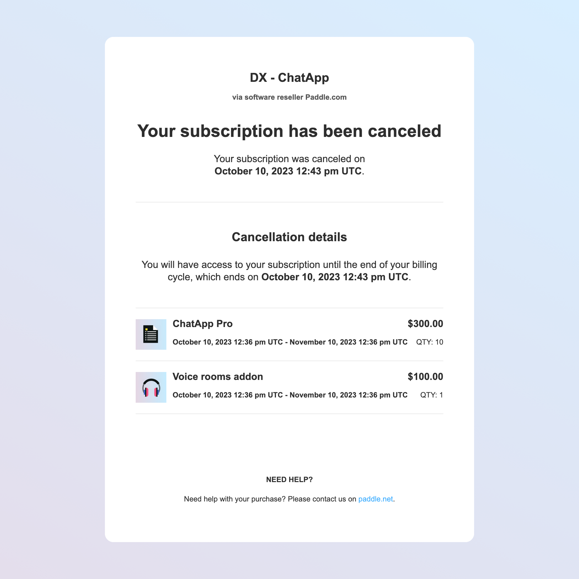 Screenshot showing a cancellation email. It includes a list of items, total, and the billing period. There is a paragraph that says: 'you have access to your subscription until the end of your billing cycle', followed by a date.
