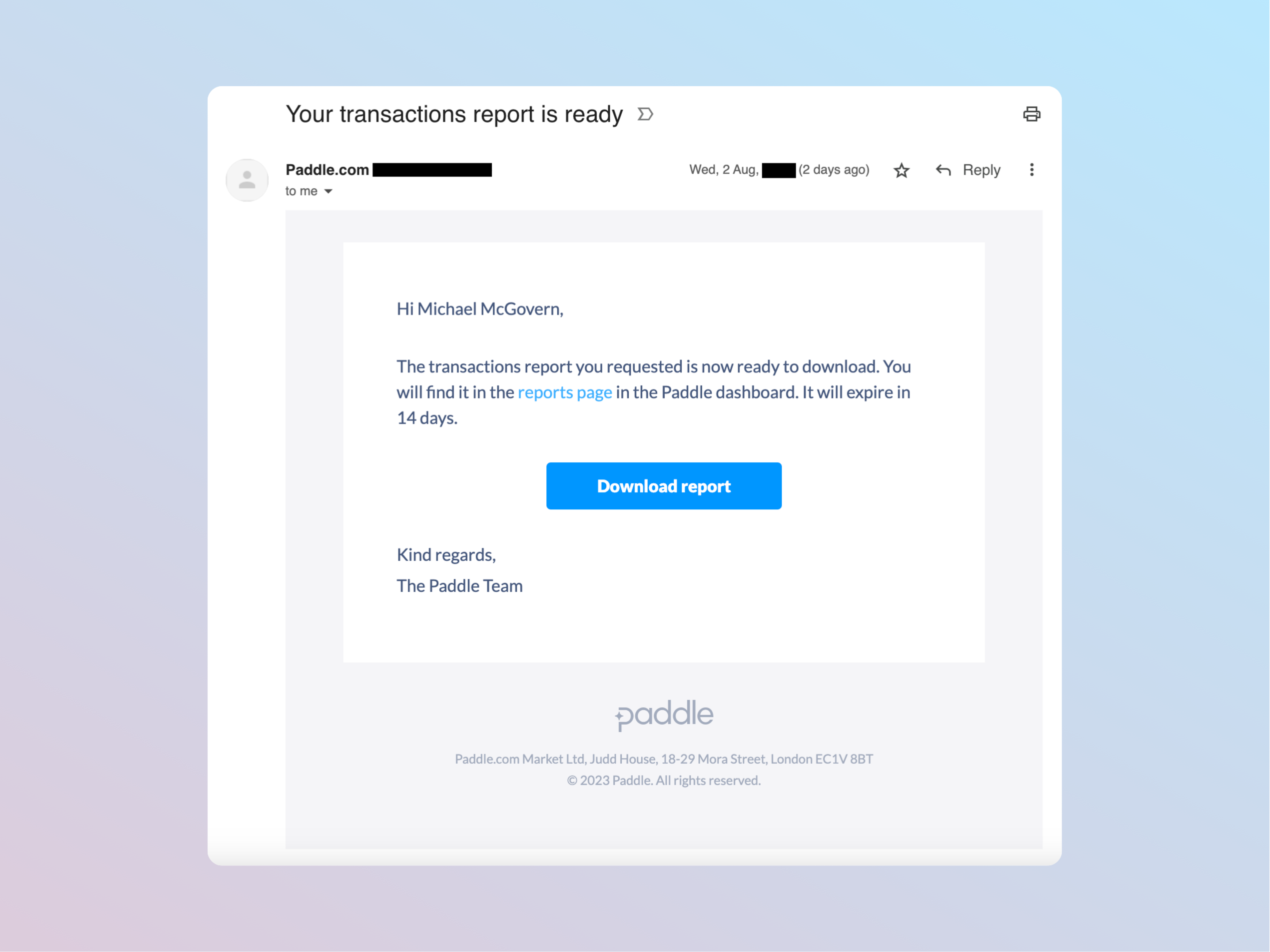 Screenshot of an email from Paddle saying that a report is ready to download.