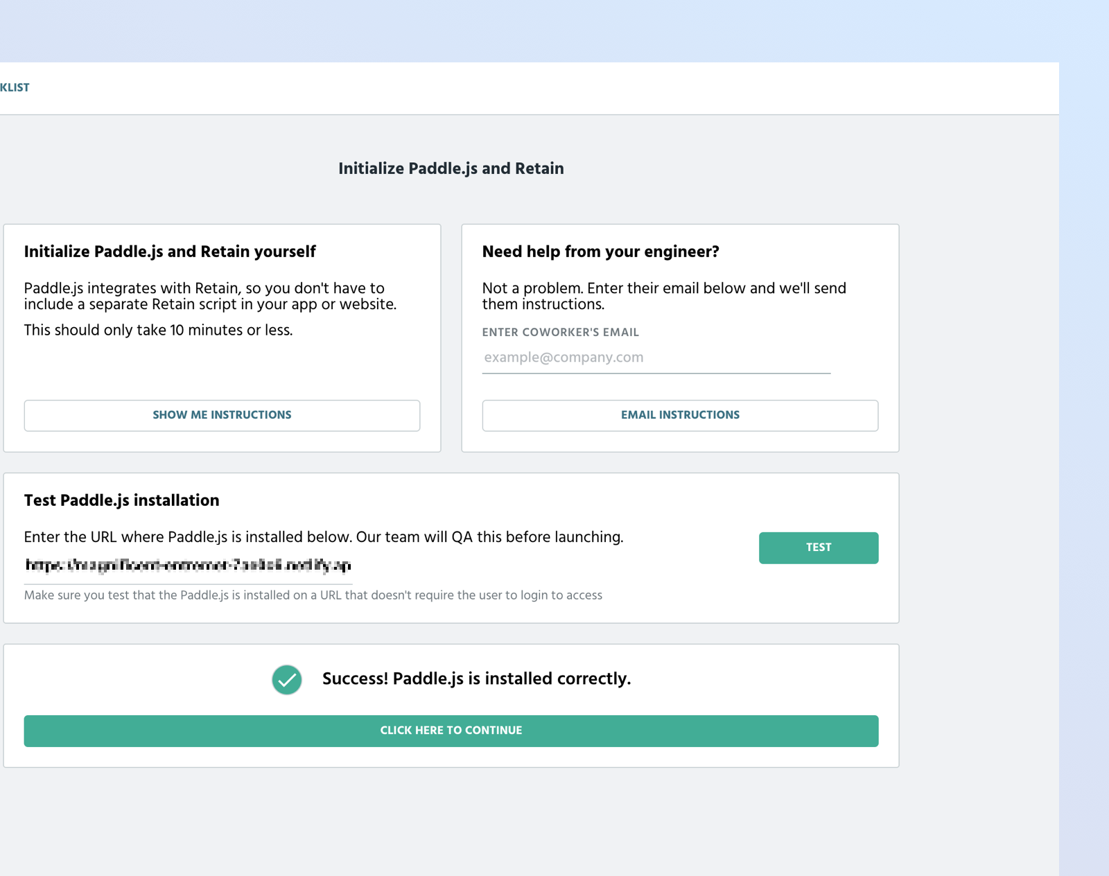 Screenshot showing the Javascript snippet screen in Paddle Retain. It shows two boxes: Initialize Paddle.js and Retain yourself on one side, and Need help from you engineer on another side. There are instructions on how to install. At the bottom, is a test section with a check mark indicating that the test passed.