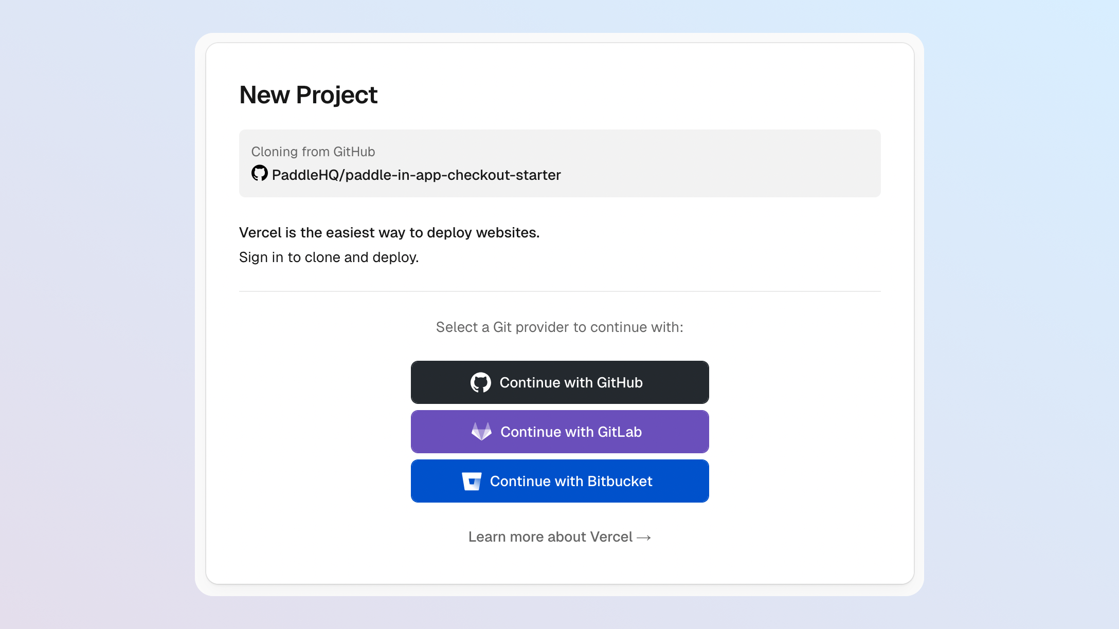 Screenshot of the deploy to Vercel workflow, showing the Get started section. It shows three buttons to continue with GitHub, GitLab, and Bitbucket.