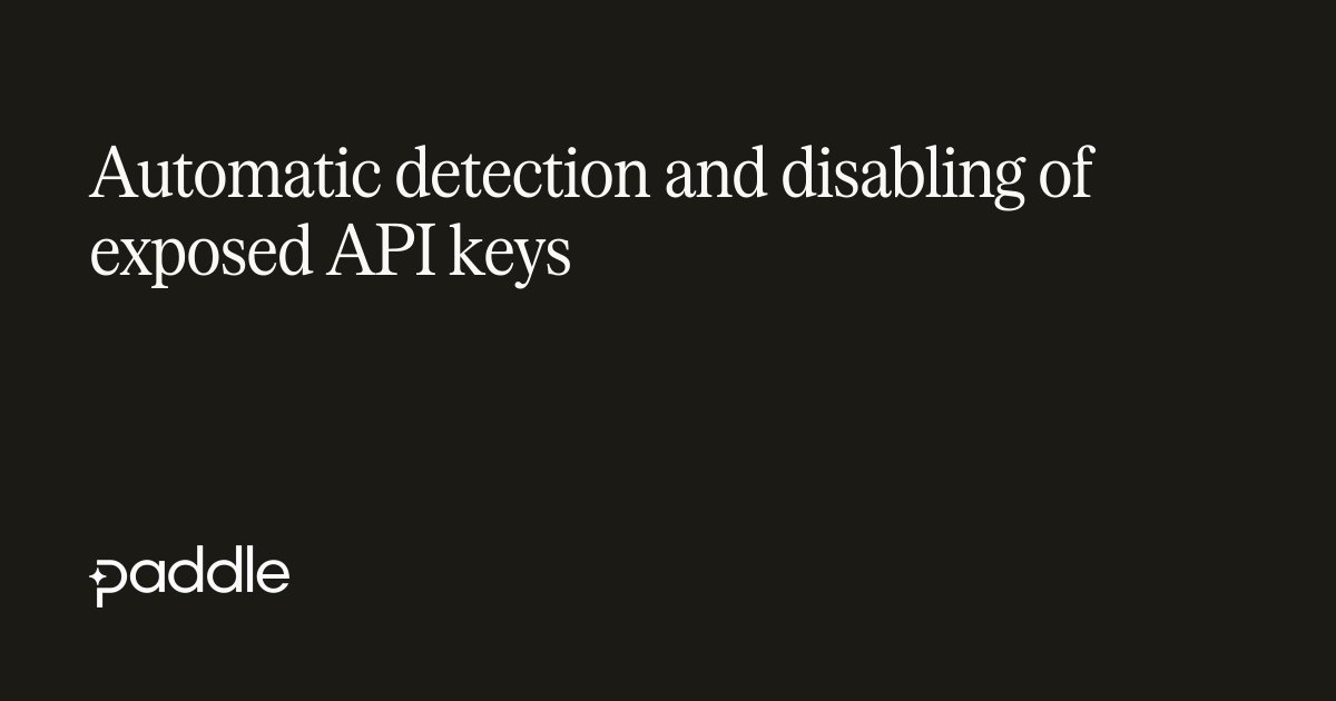 Automatic detection and disabling of exposed API keys