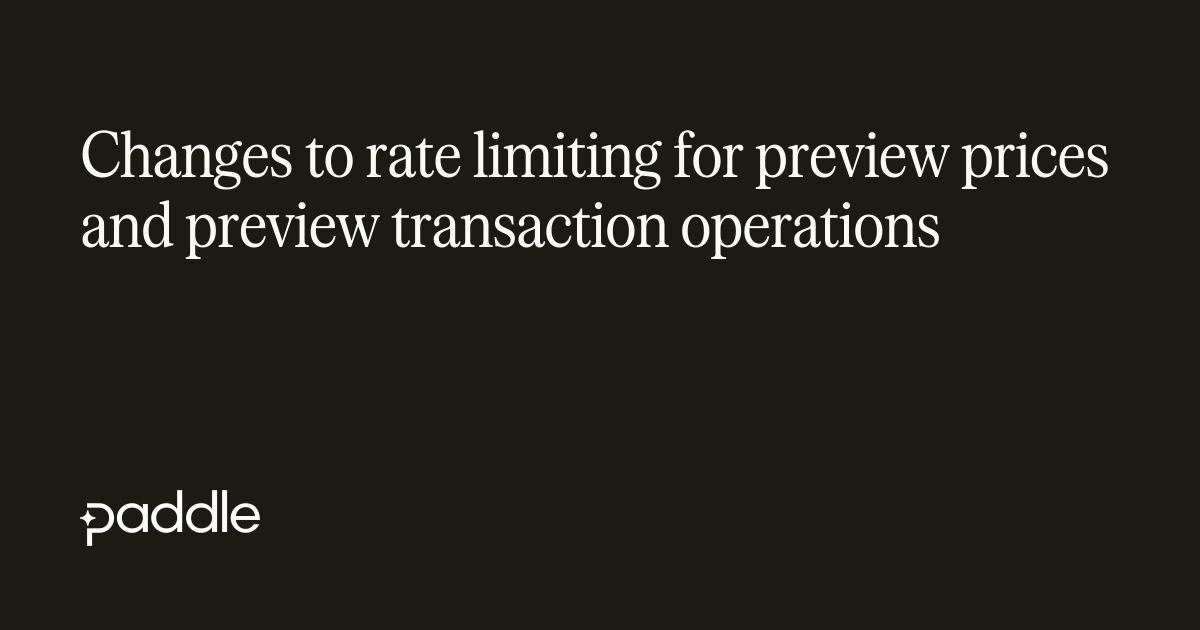 Changes to rate limiting for preview prices and preview transaction ...