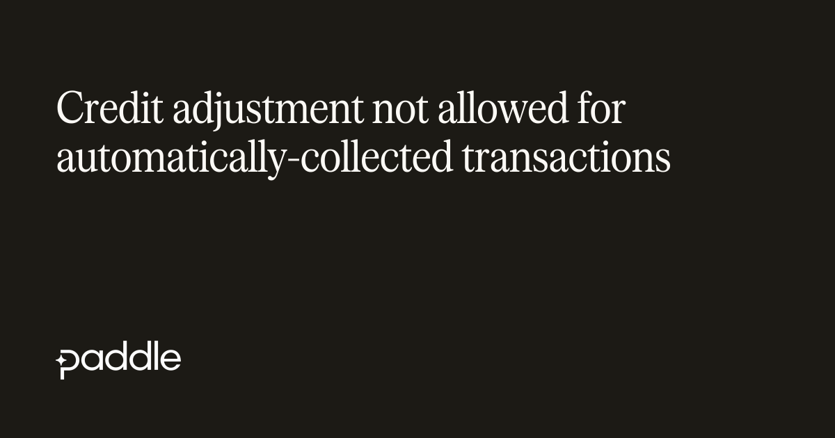 The adjustment action provided (credit) cannot be performed on the ...