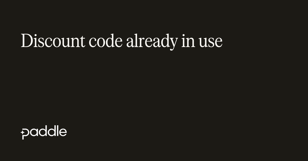 Duplicated discount code | Paddle Developer Docs