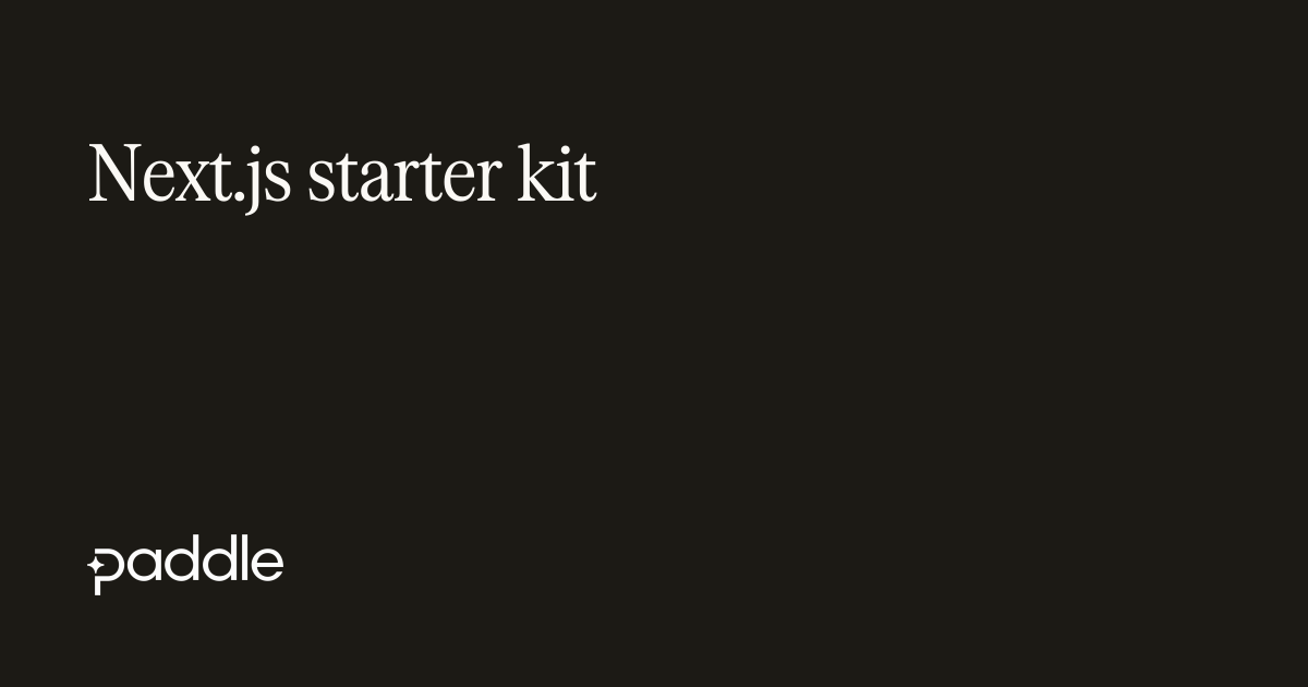 Next.js starter kit | Paddle Developer Docs