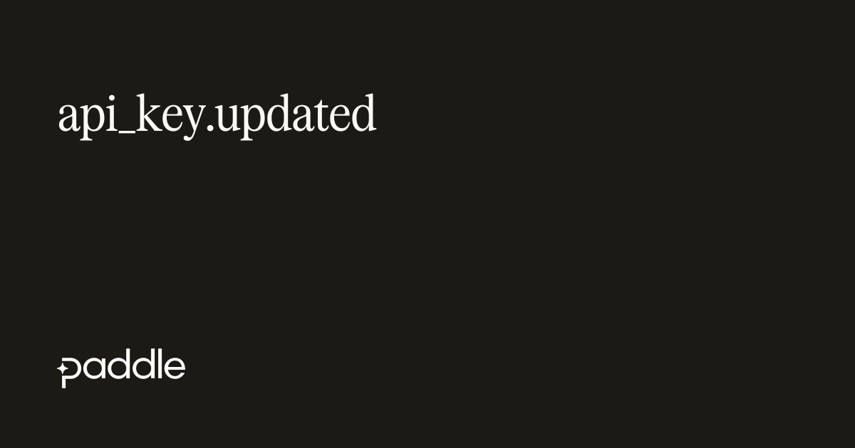 api_key.updated | Paddle Developer Docs