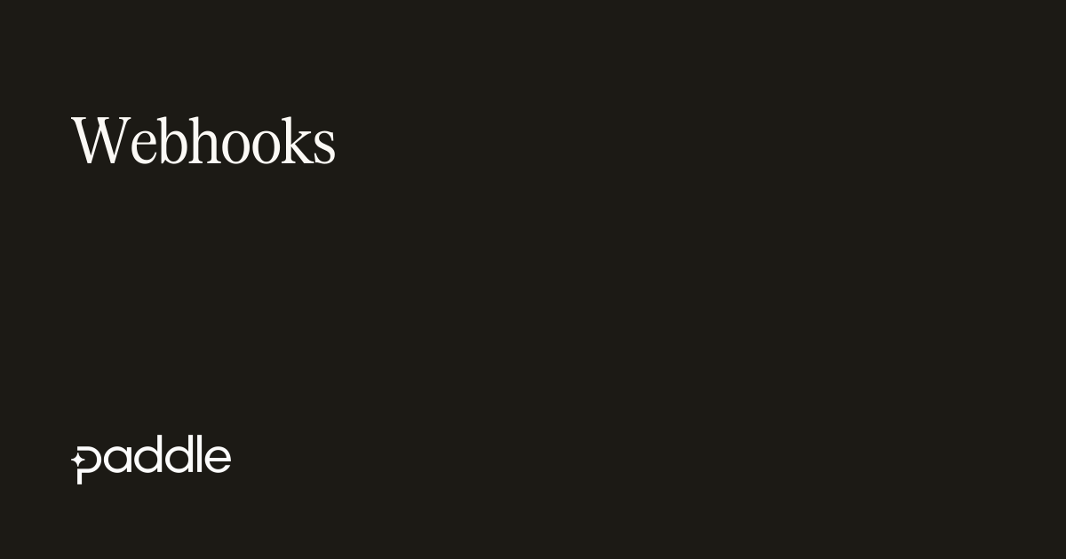 Webhooks | Paddle Developer Docs